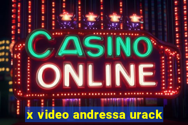 x video andressa urack